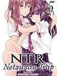 Análisis y comparativa de los mejores ntr comics freakys japoneses: ¡Descubre los más sorprendentes del mercado!