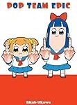 Análisis y comparativa de los productos más freakys inspirados en Pop Team Epic: ¡Descubre lo más extravagante de la cultura japonesa!