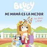 Comparativa de los productos más freakys japoneses inspirados en Bluey: ¡Porque mamá siempre es la mejor!